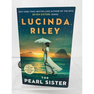 Pearl Sister By Lucinda Riley Novel of the Seven Sisters Series
